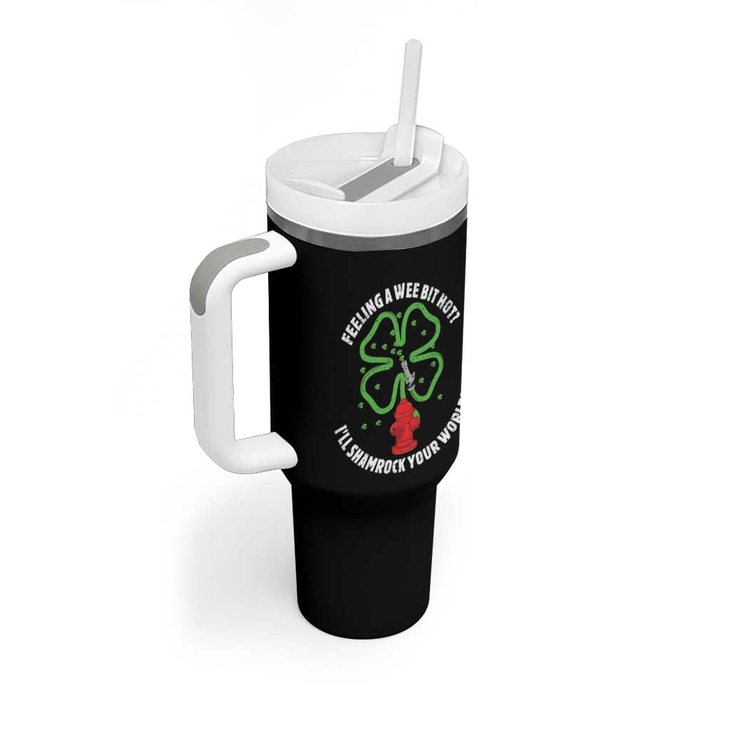 Funny Irish Firefighter Tumbler With Handle Feeling A Wee Bit Hot I'll Shamrock Your World