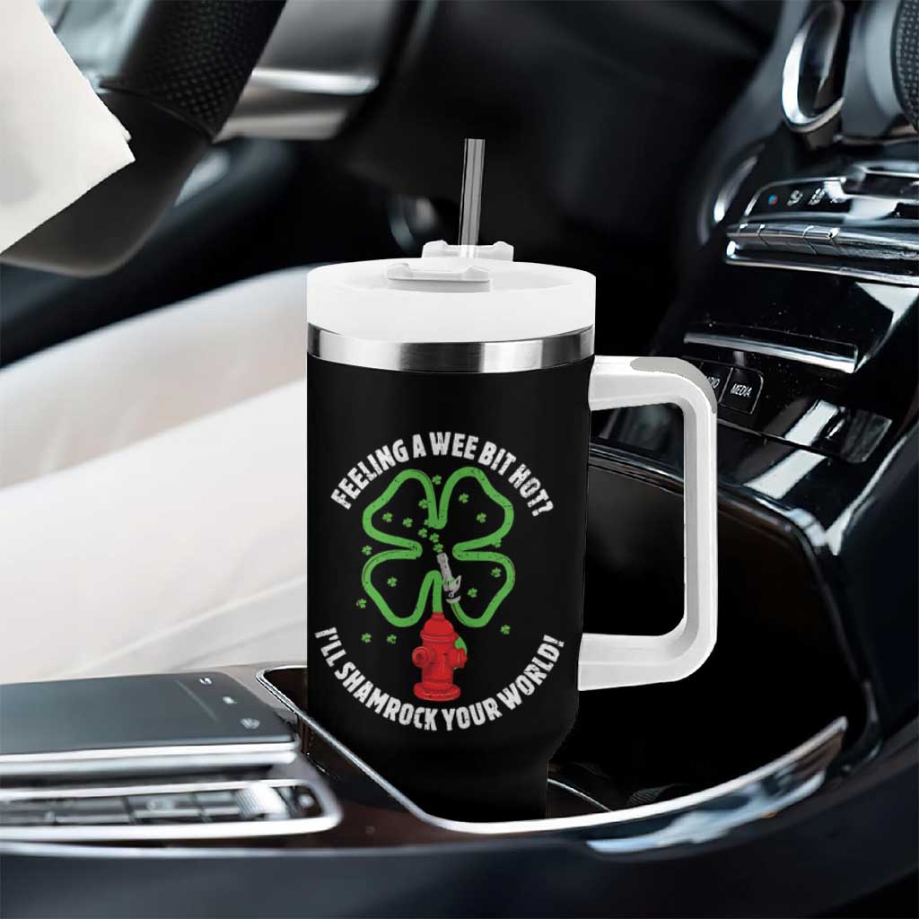 Funny Irish Firefighter Tumbler With Handle Feeling A Wee Bit Hot I'll Shamrock Your World