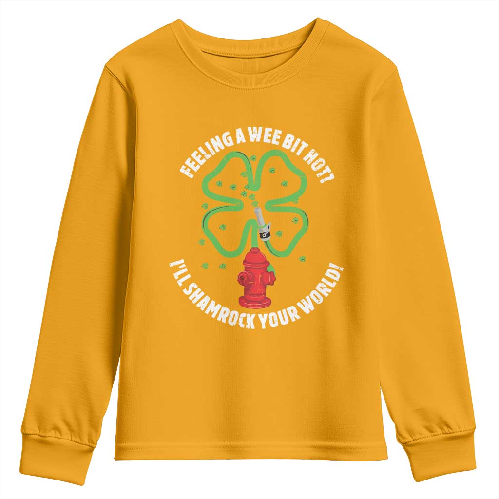 Funny Irish Firefighter Youth Sweatshirt Feeling A Wee Bit Hot I'll Shamrock Your World