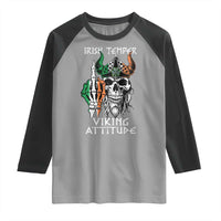 Funny Irish Viking Raglan Shirt Irish Temper Viking Attitude