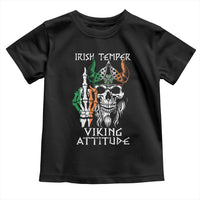 Funny Irish Viking Toddler T Shirt Irish Temper Viking Attitude