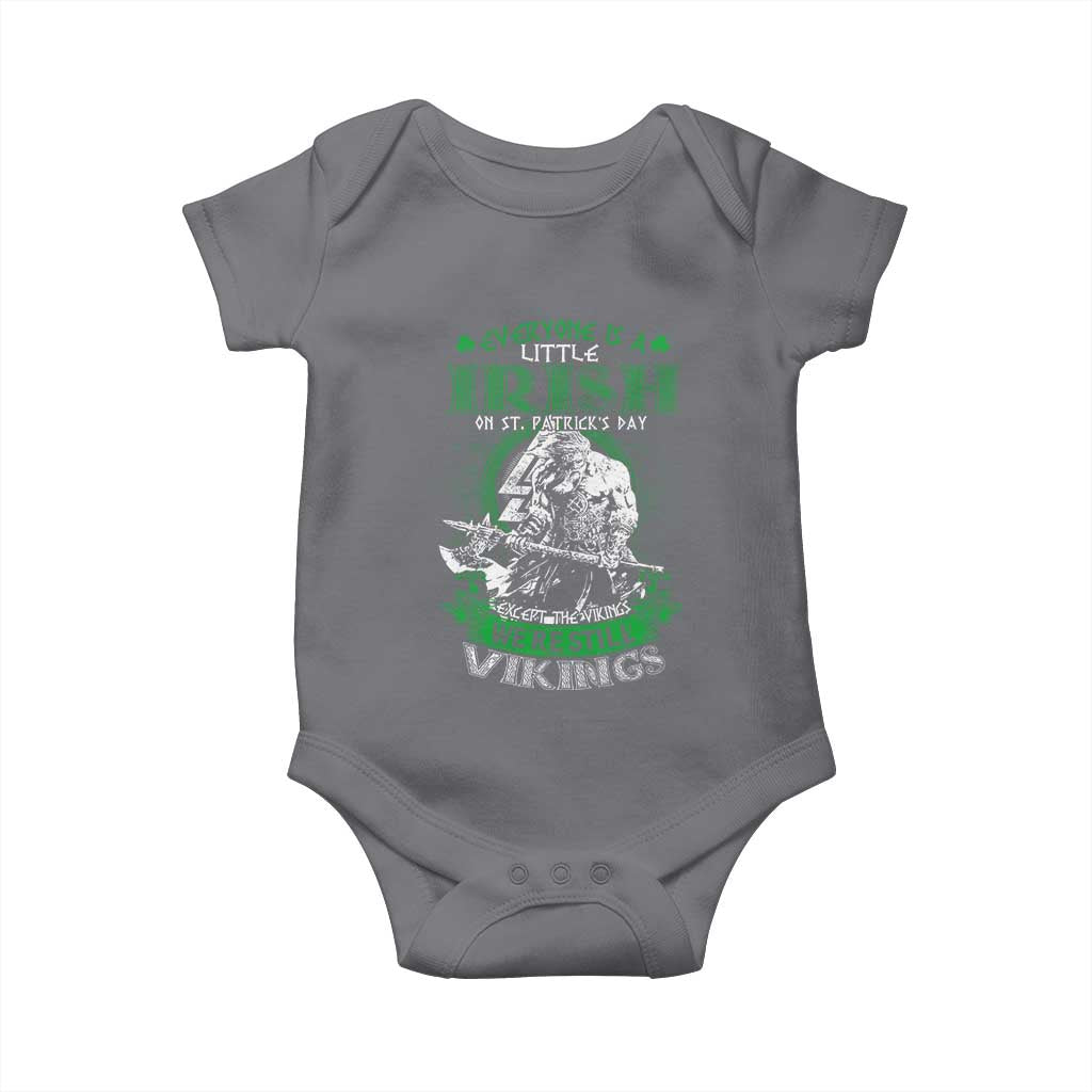 Funny Viking St. Patrick's Day Baby Onesie Everyone Is A Little Irish On St. Patrick's Day Except The Viking We're Still Viking