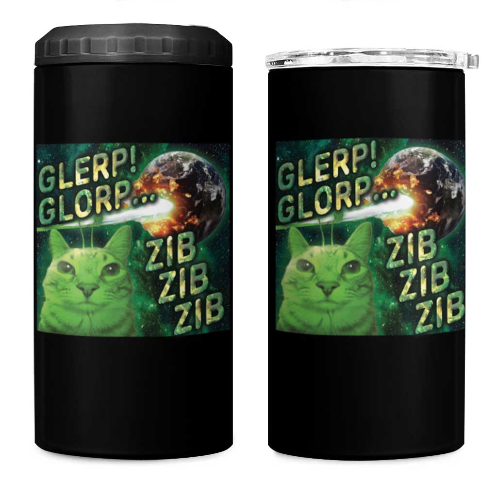 Funny Alien Cat Meme 4 in 1 Can Cooler Tumbler Glerp Glorp Zib Zib