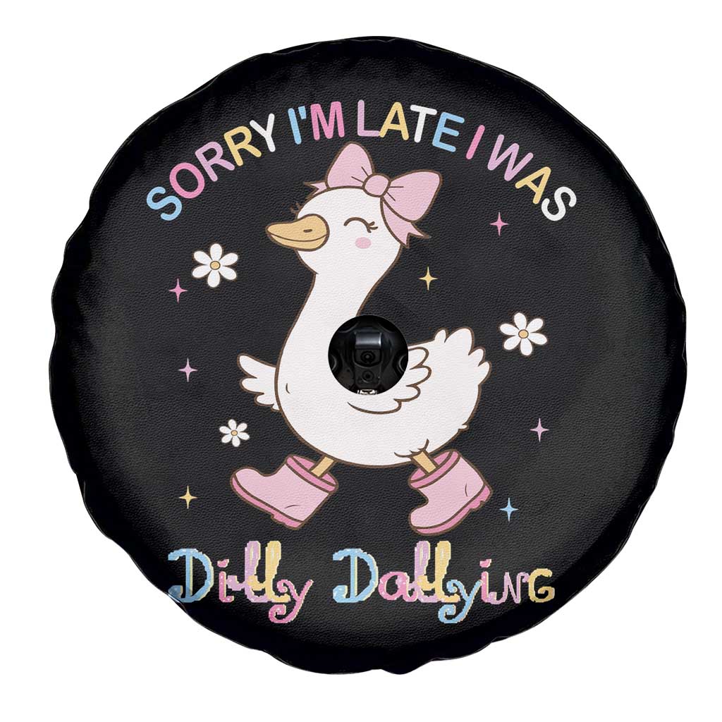 Funny Sorry I'm Late I Was Dilly Dallying Spare Tire Cover Cute Goose