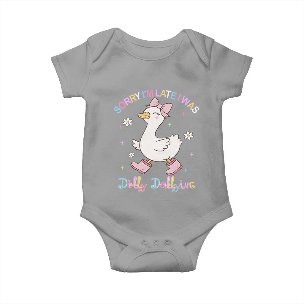 Funny Sorry I'm Late I Was Dilly Dallying Baby Onesie Cute Goose