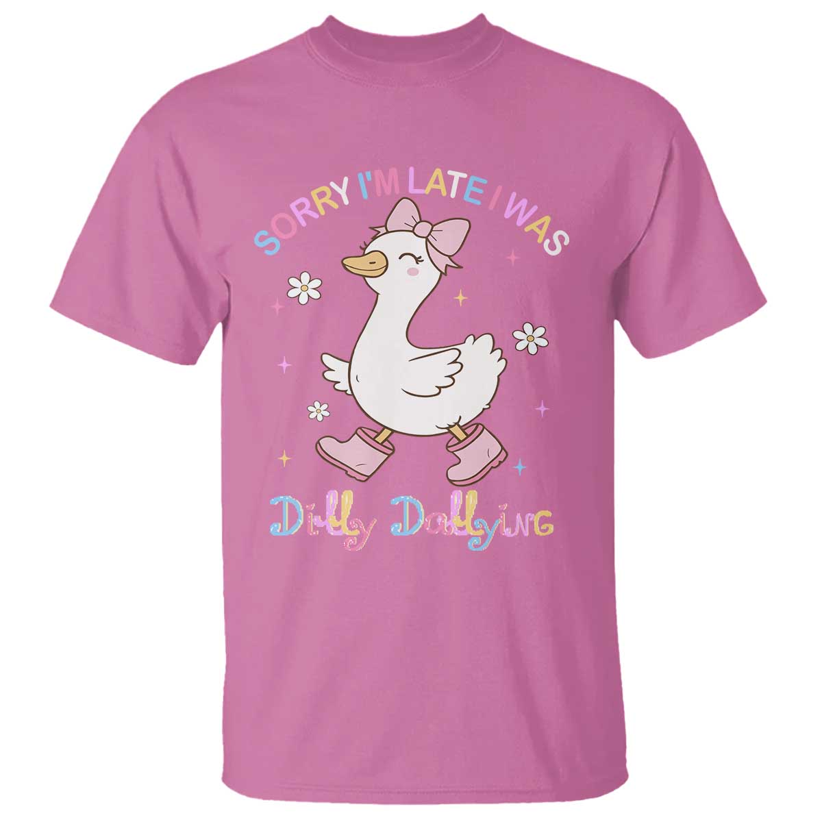 Funny Sorry I'm Late I Was Dilly Dallying T Shirt Cute Goose