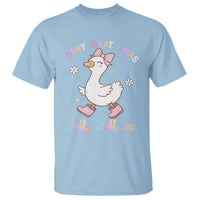 Funny Sorry I'm Late I Was Dilly Dallying T Shirt Cute Goose