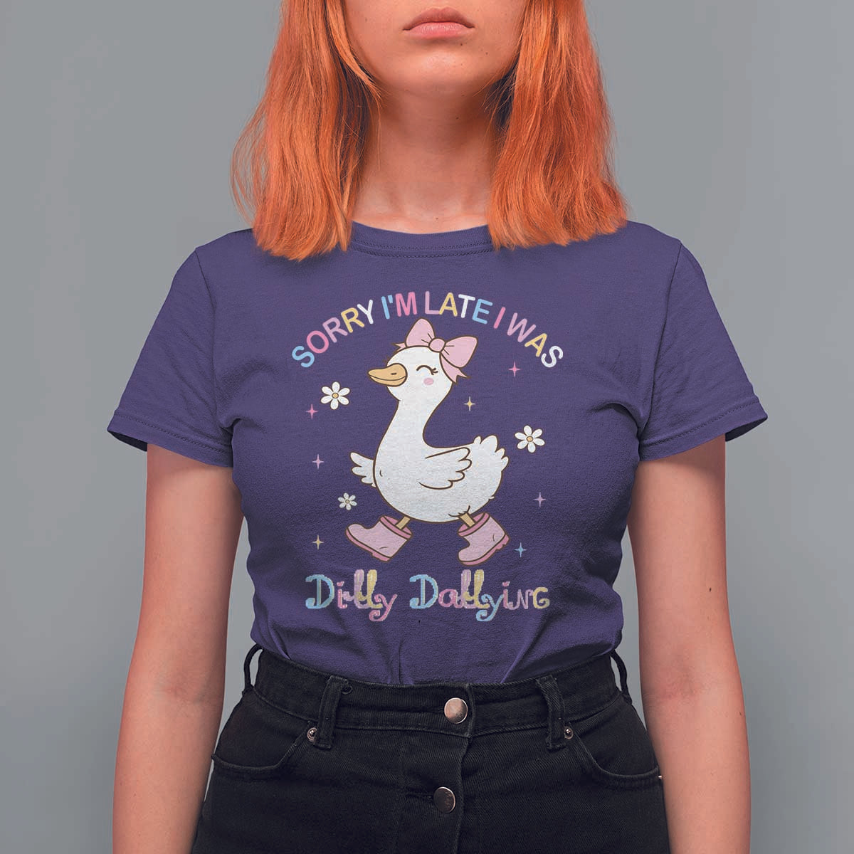 Funny Sorry I'm Late I Was Dilly Dallying T Shirt For Women Cute Goose