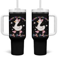 Funny Sorry I'm Late I Was Dilly Dallying Tumbler With Handle Cute Goose