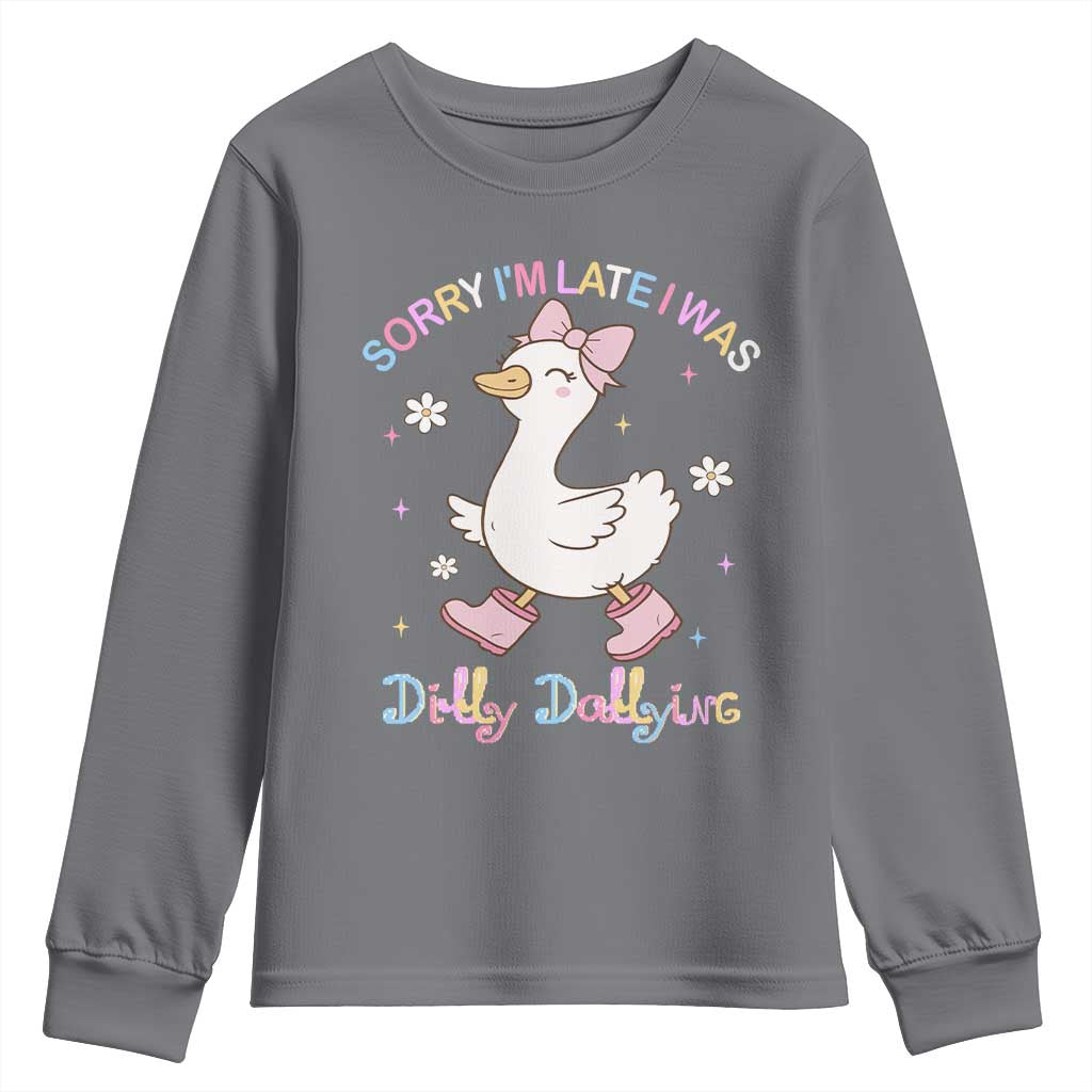 Funny Sorry I'm Late I Was Dilly Dallying Youth Sweatshirt Cute Goose