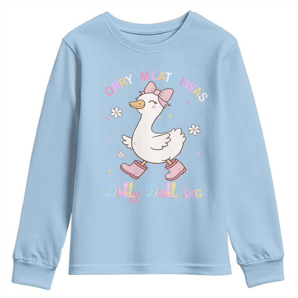 Funny Sorry I'm Late I Was Dilly Dallying Youth Sweatshirt Cute Goose