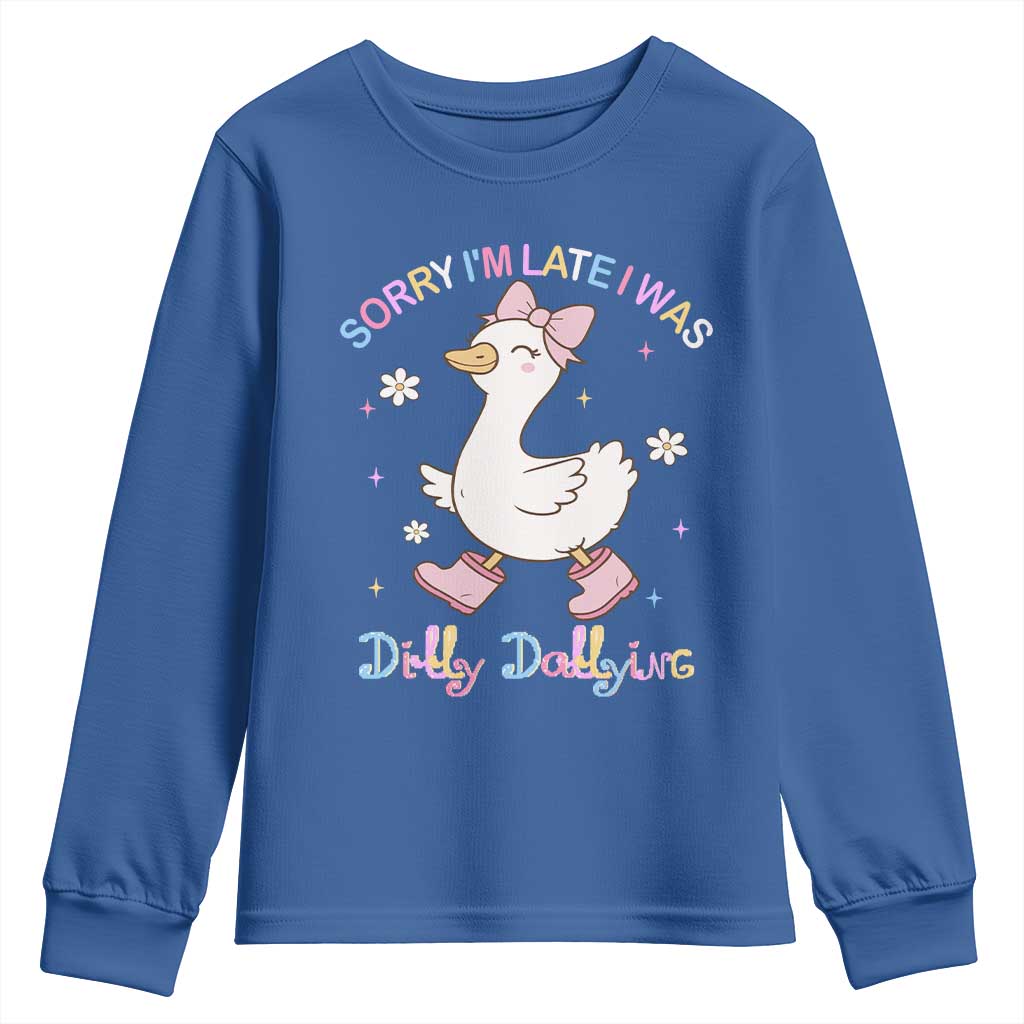Funny Sorry I'm Late I Was Dilly Dallying Youth Sweatshirt Cute Goose