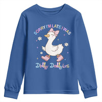 Funny Sorry I'm Late I Was Dilly Dallying Youth Sweatshirt Cute Goose