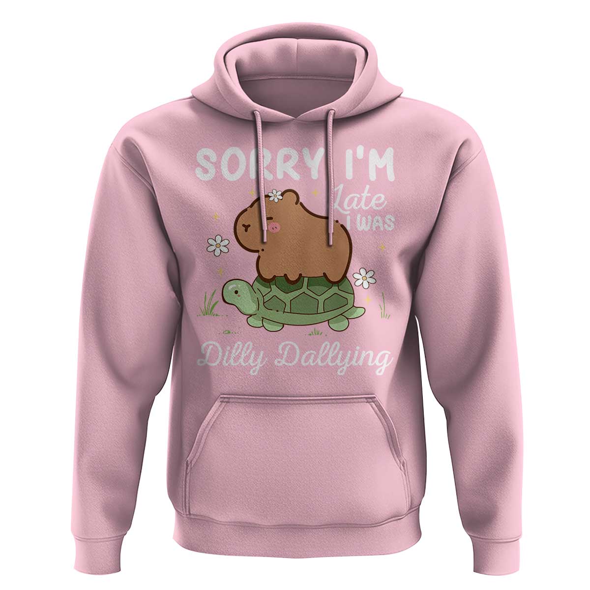Funny Sorry I'm Late I Was Dilly Dallying Hoodie Cute Capybara and Turtle