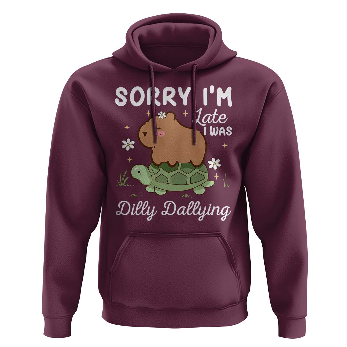 Funny Sorry I'm Late I Was Dilly Dallying Hoodie Cute Capybara and Turtle