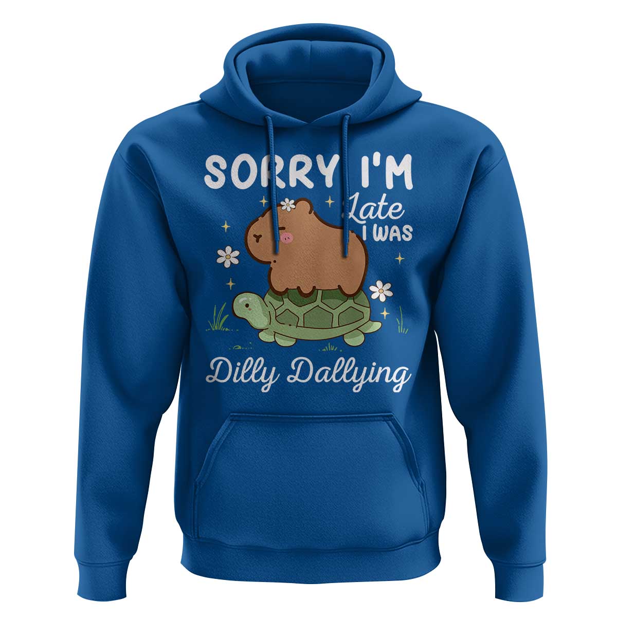 Funny Sorry I'm Late I Was Dilly Dallying Hoodie Cute Capybara and Turtle