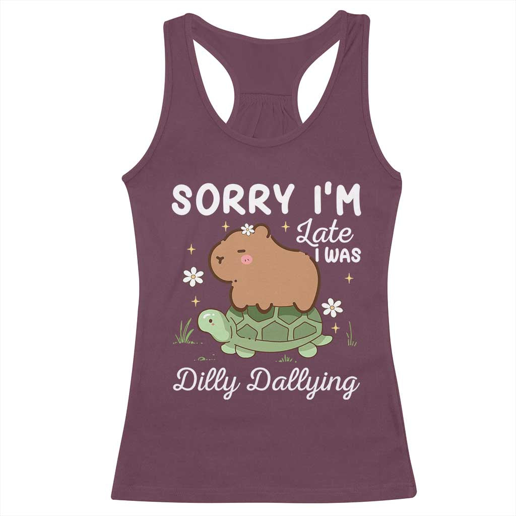 Funny Sorry I'm Late I Was Dilly Dallying Racerback Tank Top Cute Capybara and Turtle