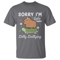 Funny Sorry I'm Late I Was Dilly Dallying T Shirt Cute Capybara and Turtle