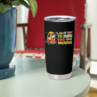 Funny Goose On My Way To Make Some Bad Decisions Tumbler Cup