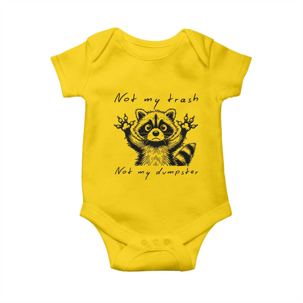 Funny Raccoon Baby Onesie Not My Trash Not My Dumpster
