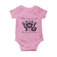 Funny Raccoon Baby Onesie Not My Trash Not My Dumpster