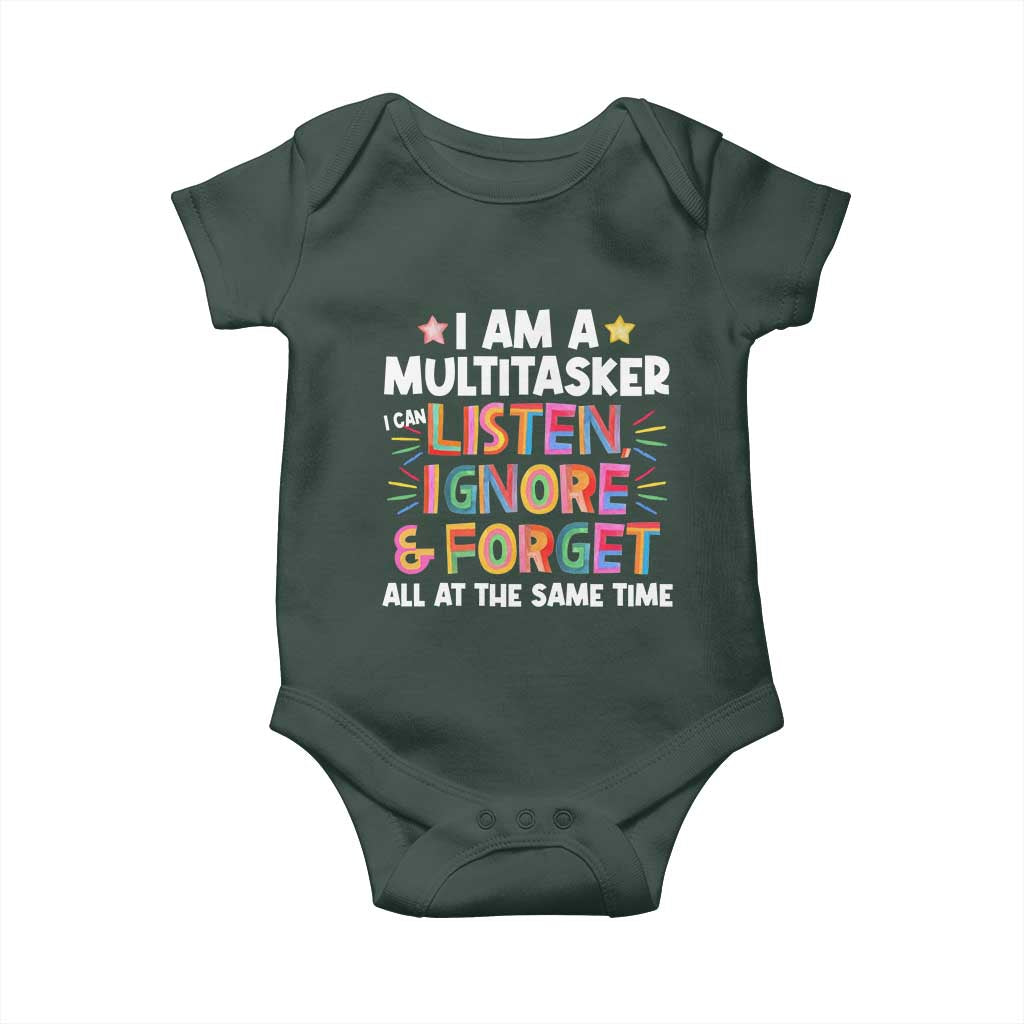 Funny I Am Multitasker Baby Onesie I Can Listen Ignore & Forget All At The Same Time