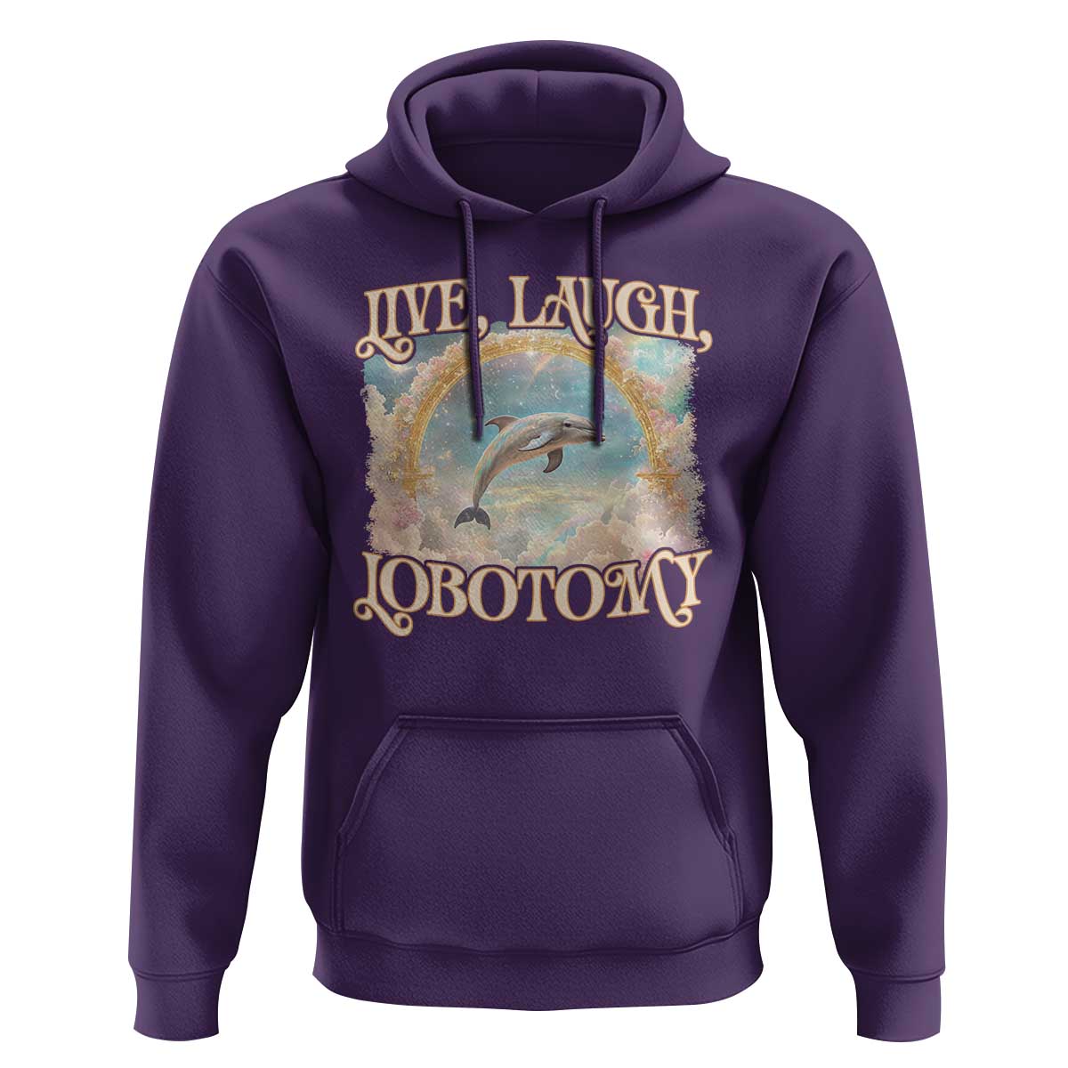 Funny Dolphin Meme Hoodie Live Laugh Lobotomy
