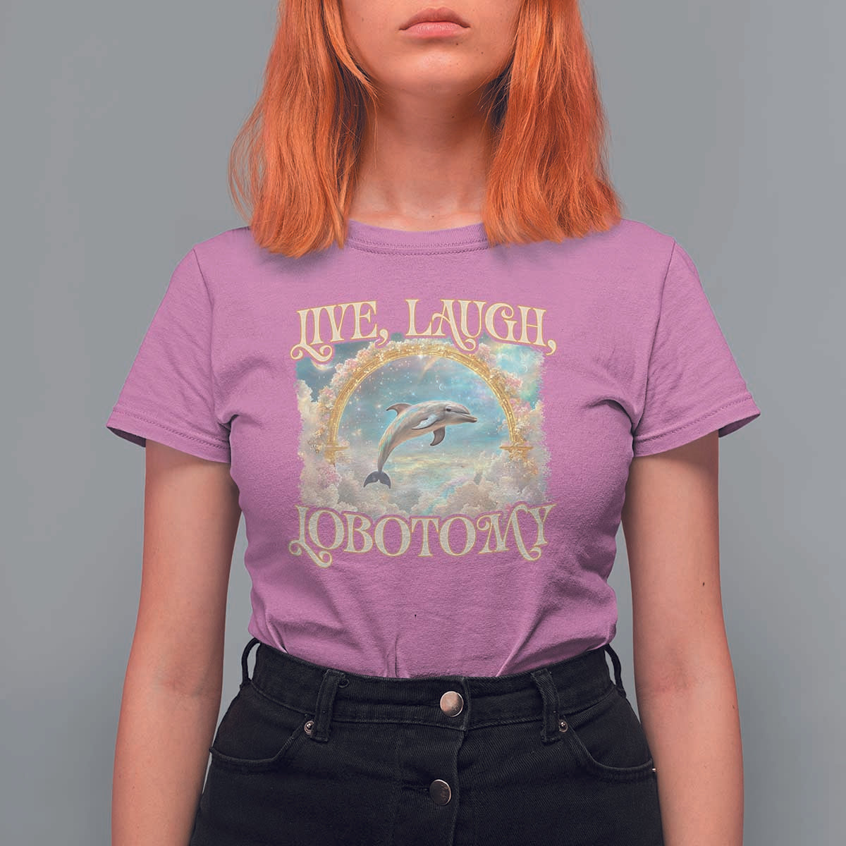 Funny Dolphin Meme T Shirt For Women Live Laugh Lobotomy