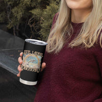 Funny Dolphin Meme Tumbler Cup Live Laugh Lobotomy