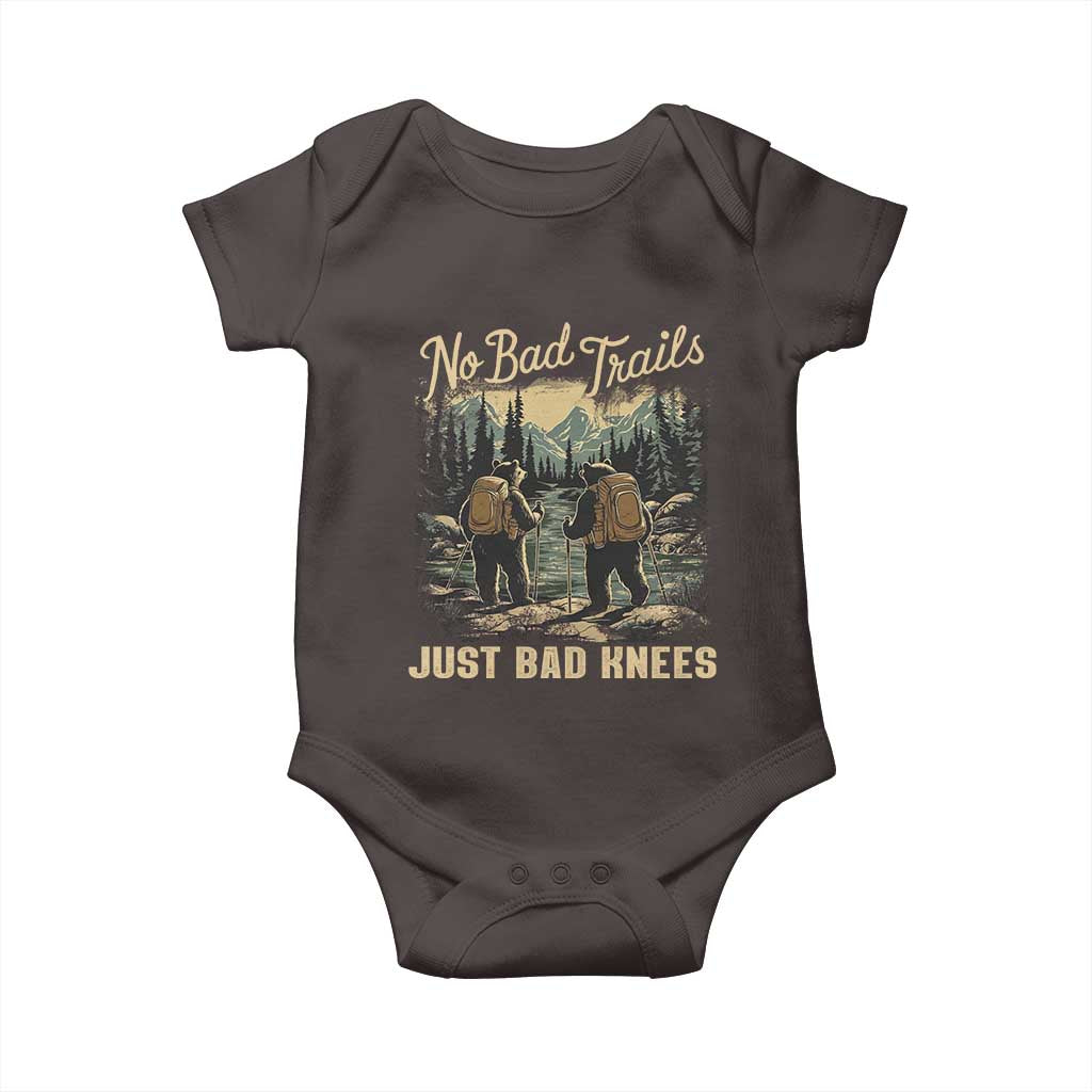 Hiking Baby Onesie No Bad Trails Just Bad Knees