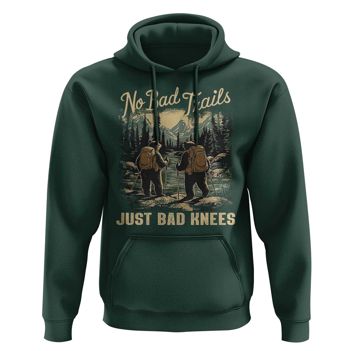 Hiking Hoodie No Bad Trails Just Bad Knees