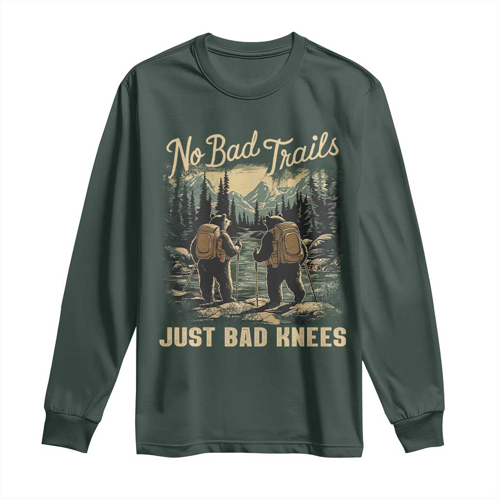 Hiking Long Sleeve Shirt No Bad Trails Just Bad Knees