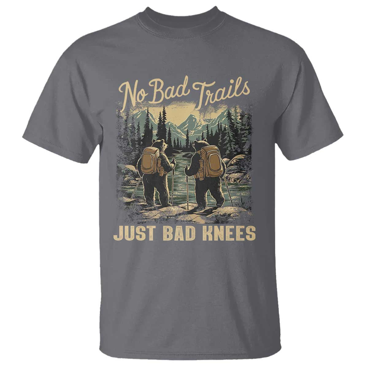 Hiking T Shirt No Bad Trails Just Bad Knees