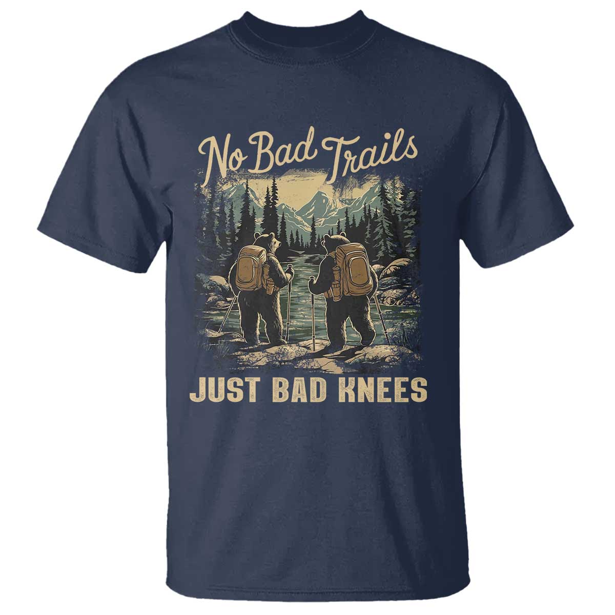 Hiking T Shirt No Bad Trails Just Bad Knees