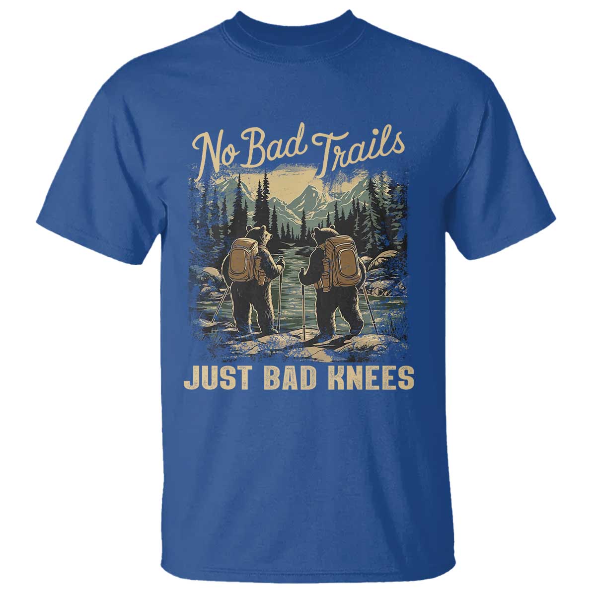 Hiking T Shirt No Bad Trails Just Bad Knees