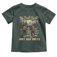 Hiking Toddler T Shirt No Bad Trails Just Bad Knees