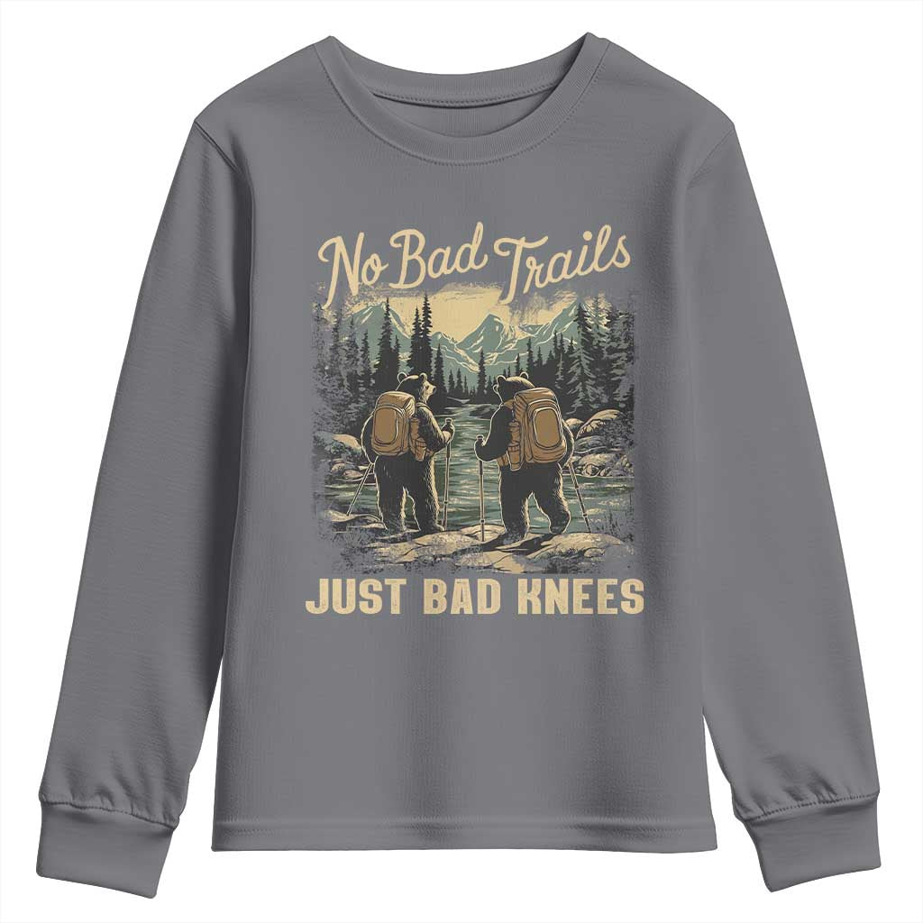 Hiking Youth Sweatshirt No Bad Trails Just Bad Knees