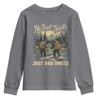 Hiking Youth Sweatshirt No Bad Trails Just Bad Knees