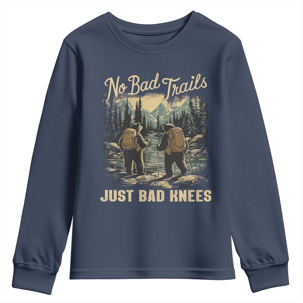 Hiking Youth Sweatshirt No Bad Trails Just Bad Knees