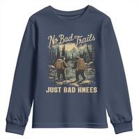 Hiking Youth Sweatshirt No Bad Trails Just Bad Knees