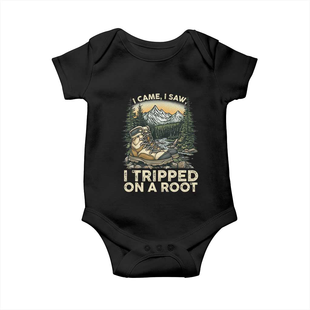 Hiking Baby Onesie I Came I Saw I Tripped On A Root