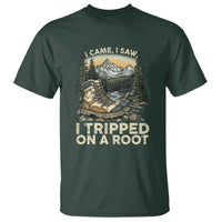 Hiking T Shirt I Came I Saw I Tripped On A Root