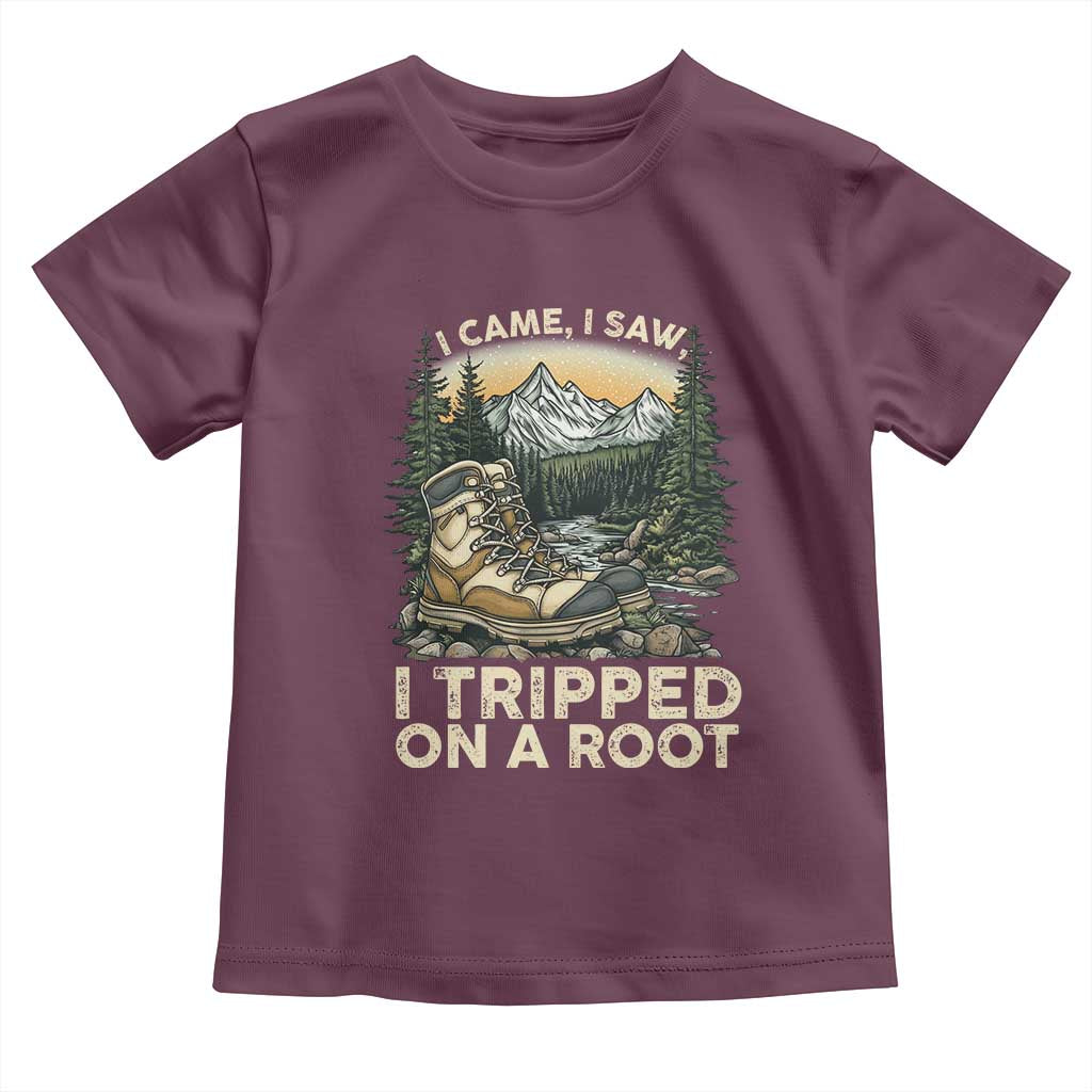 Hiking Toddler T Shirt I Came I Saw I Tripped On A Root