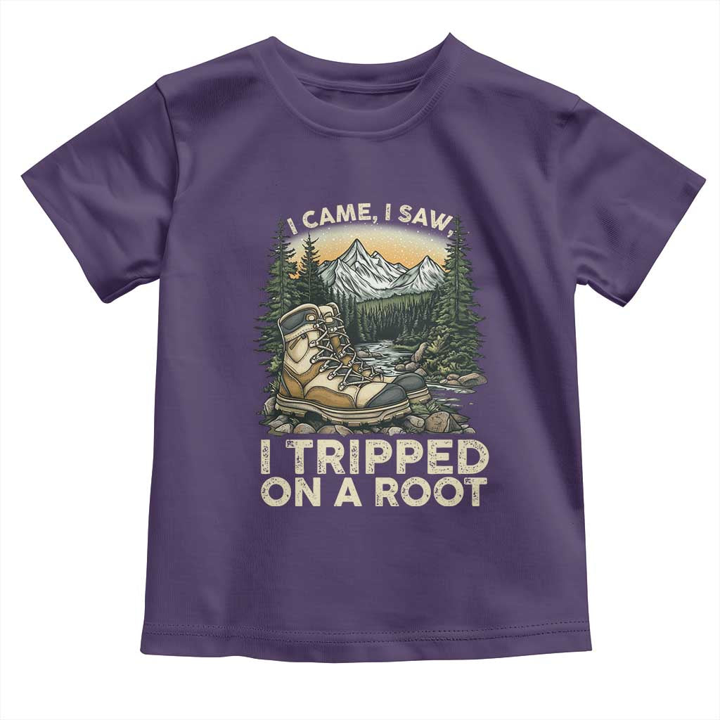 Hiking Toddler T Shirt I Came I Saw I Tripped On A Root