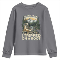 Hiking Youth Sweatshirt I Came I Saw I Tripped On A Root