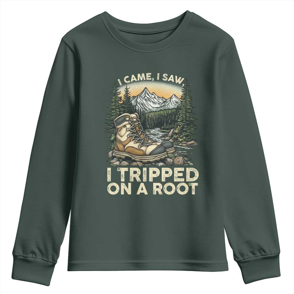 Hiking Youth Sweatshirt I Came I Saw I Tripped On A Root
