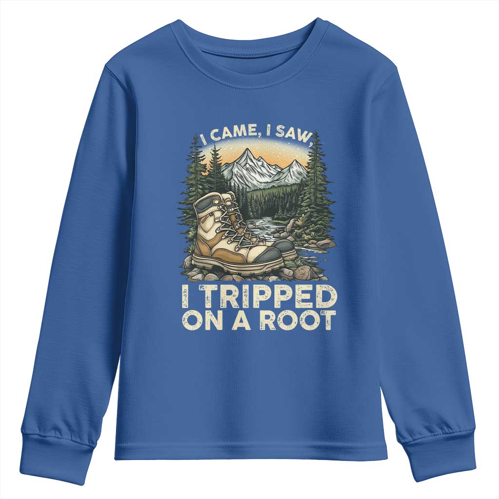Hiking Youth Sweatshirt I Came I Saw I Tripped On A Root