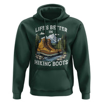 Hiking Hoodie Life's Better in Hiking Boots