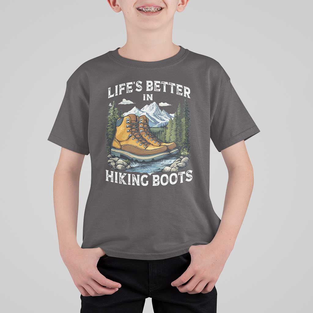 Hiking T Shirt For Kid Life's Better in Hiking Boots
