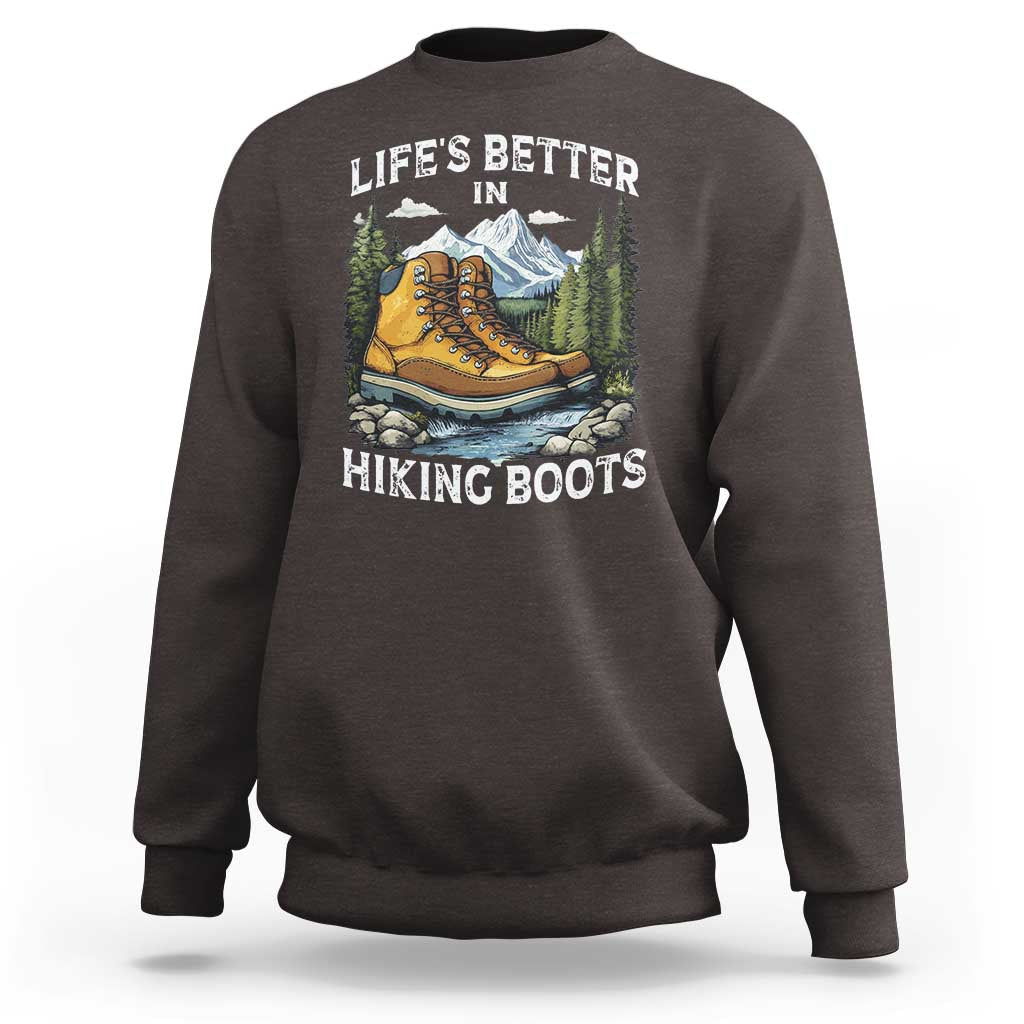 Hiking Sweatshirt Life's Better in Hiking Boots